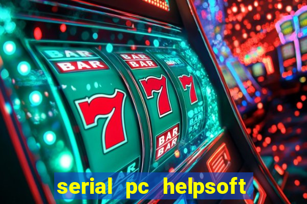 serial pc helpsoft driver updater